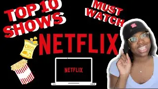 MY TOP 10 NETFLIX RECOMMENDATIONS 2021 ( Binge worthy) 