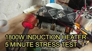 Chinese 1800 Watt Induction Heater, 5 Minute Stress Test