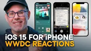 iOS 15 for iPhone — MEGA REACTION! (WWDC 2021)