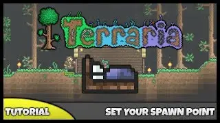 Terraria Tutorial || How To... Set Your Spawn Point! (How To Make Beds!)