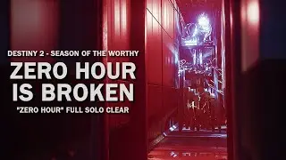 Zero Hour Is Broken  - Destiny 2 - Zero Hour Mission - Full Solo Clear