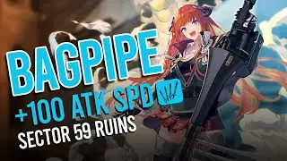 [Arknights] Bagpipe Attack Speed Meme (Sector 59 Ruins +100 Atk Spd Tag)