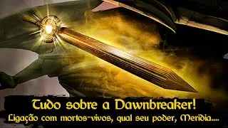 Skyrim: Artefatos Daédricos - O que é a Dawnbreaker? Qual a utilidade? A espada de Meridia!