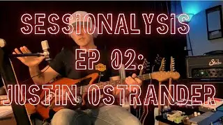 Nashville Guitar Sessionalysis Ep. 02: Justin Ostrander