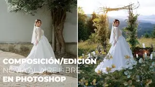Tutorial de Edición  Composición de una Novia al Aire Libre en Photoshop