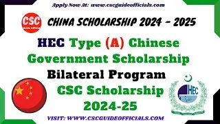 HEC Type A 2024 - 2025 Chinese Government Scholarship Bilateral Program | HEC Type A CSC Scholarship