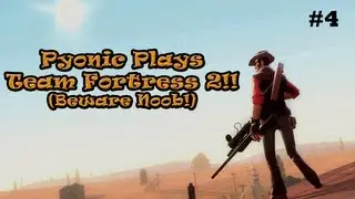 Pyonic Plays Team Fortress 2! #4
