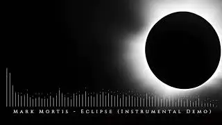 Mark Mortis - Eclipse (Instrumental Demo)