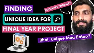 Final Year Project Guide - How To Find Idea For Project