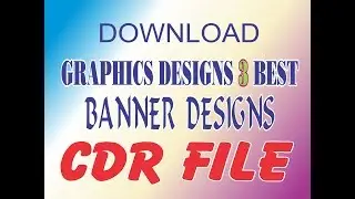 Coreldraw x7 Tutorial - How to Download Banner Designs CDR FILE by GRAPHICS DESIGNS