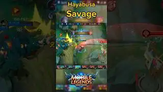 Hayabusa Epic Moments Savage🔥🥶! #mobilelegends #shorts #savage