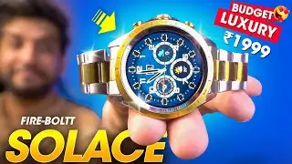 The *BUDGET LUXURY* Smartwatch Under ₹2000 You Can BUY! ⚡️ Fire-Boltt SOLACE Smartwatch Review!