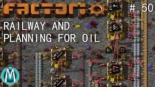 [Factorio 1.1 4K] Angel/Bobs Ep 50: Railway & Planning For Oil Processing (Tutorial/Walkthrough)