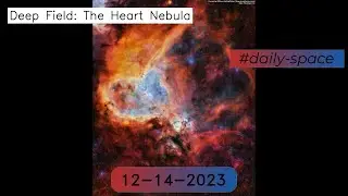 Deep Field: The Heart Nebula - 12-14-2023