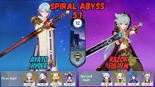 C0 Ayato Hyper / C6 Razor Thundering Furry Spiral Abyss Floor 12 9 Stars Genshin Impact [原神]