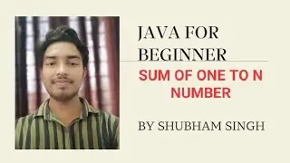 Sum Of One To N Number In Java