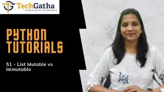 Python 51 - List Mutable vs Immutable