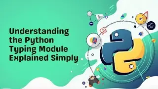 What Is the Python Typing Module?