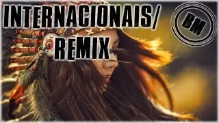 MELHORES MUSICAS INTERNACIONAIS REMIXADAS 2017 !!!