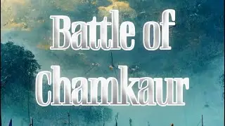 The Month of December in Sikh History - Battle of Chamkaur