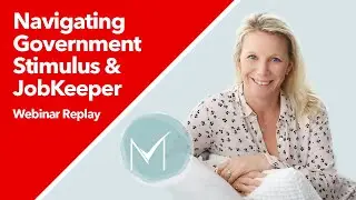 Webinar Replay | Navigating Government Stimulus & JobKeeper