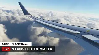 MSFS Live 🔴 Saturday Bonus Stream! Airbus A320 - Stansted (EGSS) to Malta (LMML)
