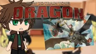 🐉HTTYD react to...🐉 | {PAST} | GACHA | HTTYD X RTTE | GCRV |