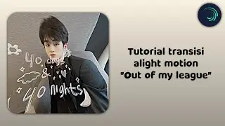 Ꮺ ࣪. [PRESET] Tutorial transisi alight motion 