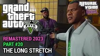 GTA 5 NVE 100% Gameplay Walkthrough Part 20 - The Long Stretch