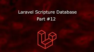 Laravel Scripture Database - Part 12 - Update