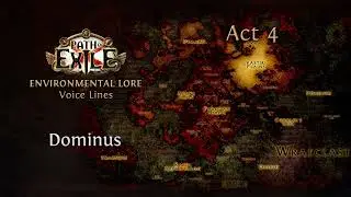 Path of Exile - Environmental Lore Voice Lines Act 4 - In Game Quotes