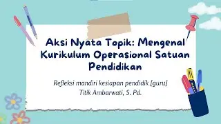 (LULUS VALIDASI) AKSI NYATA MENGENAL KOSP REFLEKSI MANDIRI KESIAPAN PENDIDIK