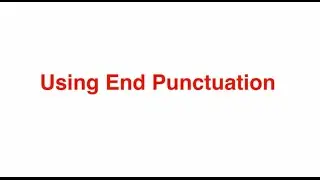 Using End Punctuation