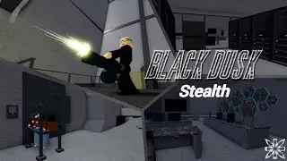 Black Dusk - [Stealth] - Entry Point