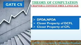 Ch-2.24:DPDA|NPDA|Closer Property of DCFL|Closer Property of CFL