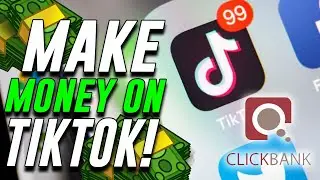 Super Easy Methods to Make Money ON TikTok from ClicKBank