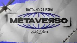 MêtaVerso All Stars - Batalha de Rimas, freestyle e bate-volta 🎤🩸 #BMV005