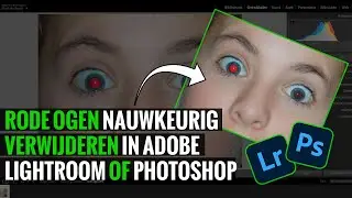 Rode ogen verwijderen in Adobe Lightroom of Camera RAW van Photoshop