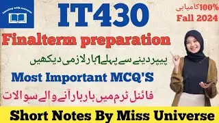 IT430 final term preparation 2024||it430 most important MCQs preparation by learn with universe