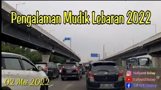 PENGALAMAN MUDIK LEBARAN 2022