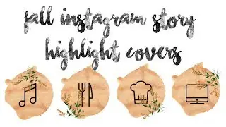 || FALL INSTAGRAM STORY HIGHLIGHT COVERS ||