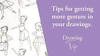 Tips for getting better at gesture in your drawing