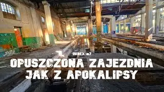 Urbex #7 Opuszczona zajezdnia kolejowa jak z apokalipsy