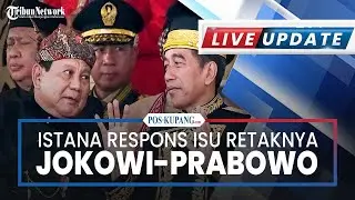 🔴LIVE UPDATE | Istana Respons Isu Hubungan Jokowi-Prabowo Retak: Politik Adu Domba