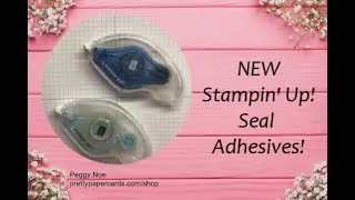 NEW Stampin' Up! Seal Adhesives 2020