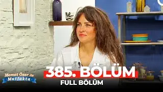 Memet Özer ile Mutfakta 385. Bölüm | Aslı Tandoğan