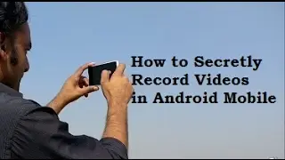 How to secretly record video on your phone