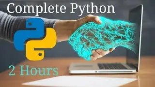 Python complete for beginners in 2 Hours | Python complete course in 2 hours | Learn python
