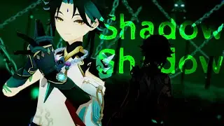 【 MMD / 原神 Genshin Impact 】 Shadow Shadow  【  Xiao / 魈 】