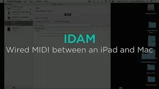 Use Wired MIDI between an iPad and Mac with IDAM